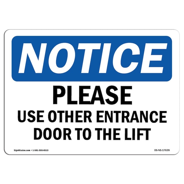 Safety Sign, OSHA Notice, 12" Height, Please Use Other Entrance Door To The Left Sign, Landscape